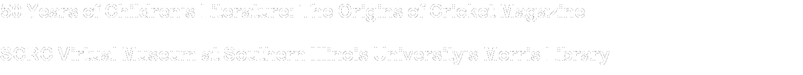 SCRC Virtual Museum at Southern Illinois University's Morris Library