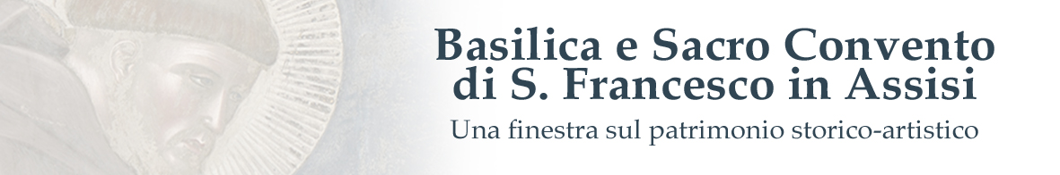 Basilica e Sacro Convento di S. Francesco in Assisi Una finestra sul patrimonio storico-artistico