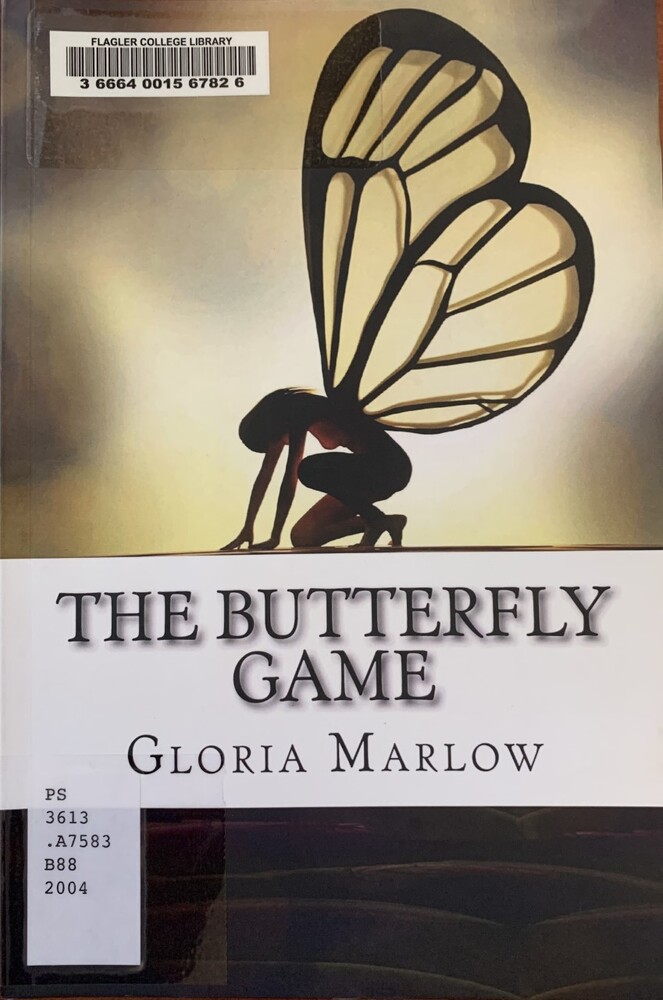 This book is titled "The Butterfly Game" by Florida Davidson Marlow. The book cover includes a silhouette of a woman, crouching over with both her knees and hands on the ground. She has two large butterfly wings.