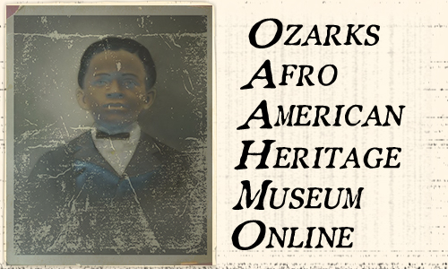 Ozarks Afro-American History Museum Online