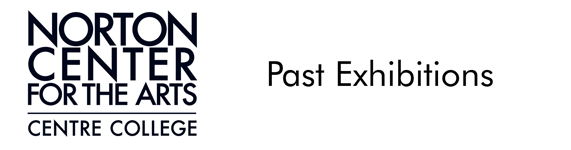 Norton Center For the Arts - Past Exhibitions